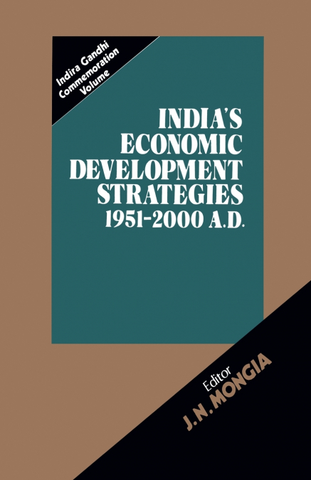 India’s Economic Development Strategies 1951-2000 A.D.