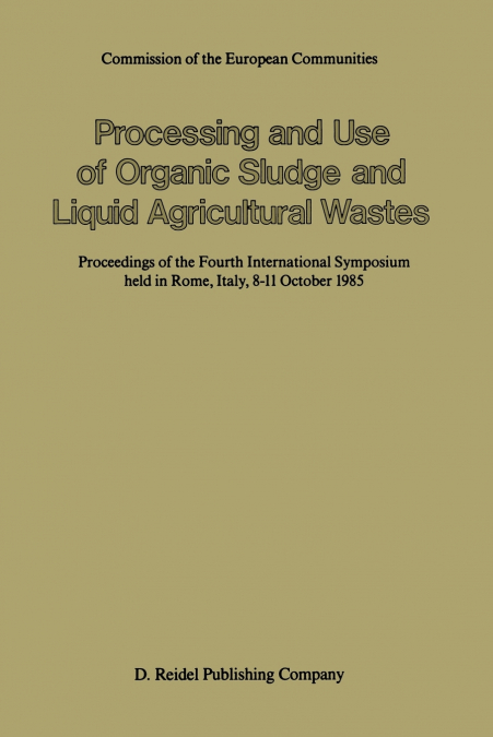 Processing and Use of Organic Sludge and Liquid Agricultural Wastes