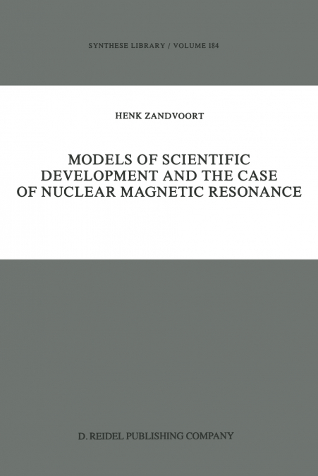 Models of Scientific Development and the Case of Nuclear Magnetic Resonance