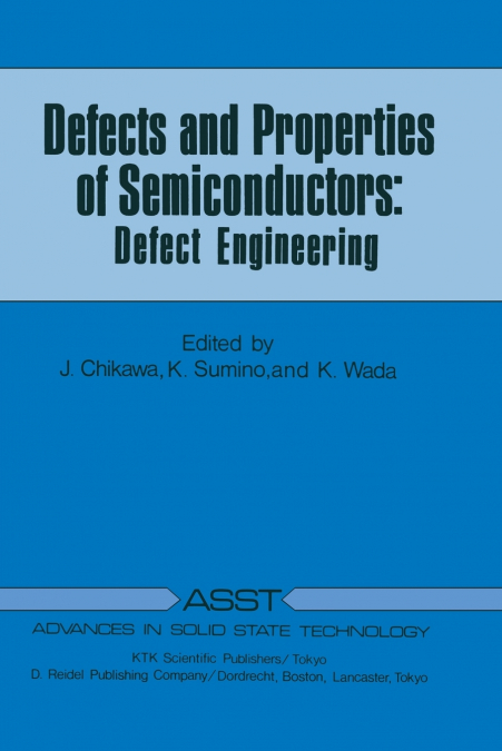 Defects and Properties of Semiconductors