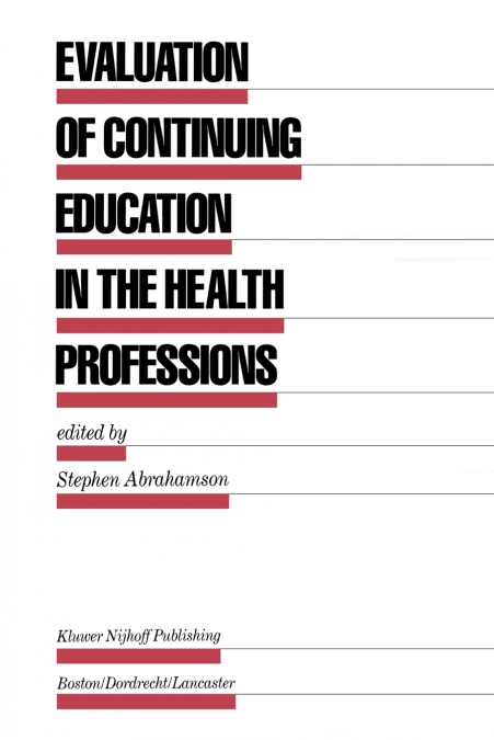 Evaluation of Continuing Education in the Health Professions