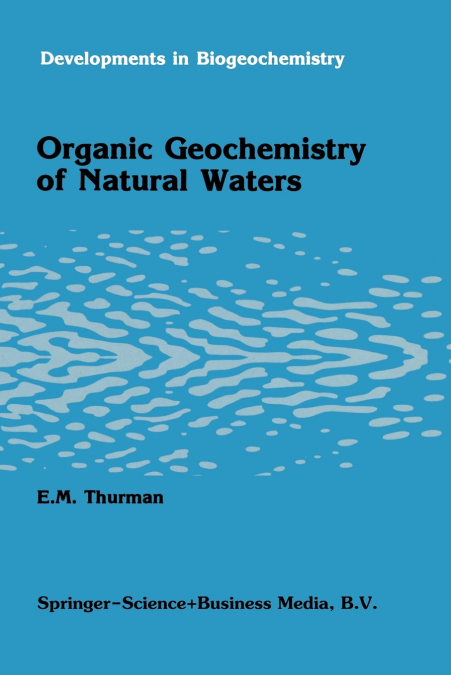 Organic geochemistry of natural waters