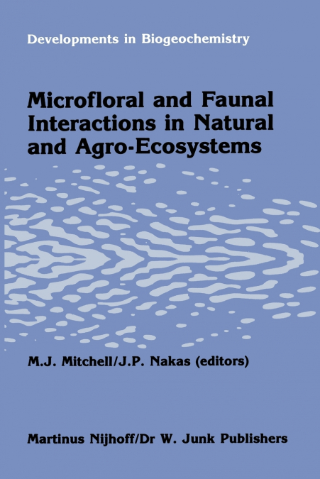 Microfloral and faunal interactions in natural and agro-ecosystems