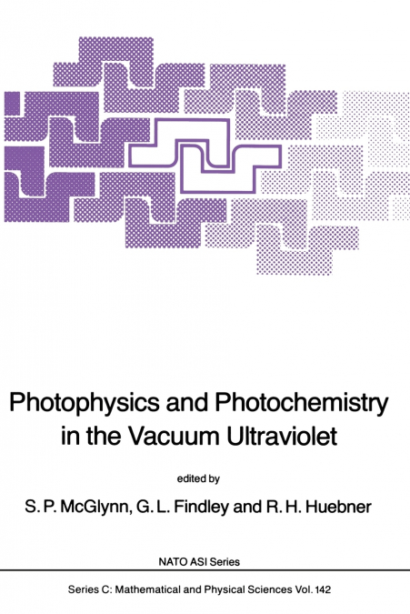Photophysics and Photochemistry in the Vacuum Ultraviolet