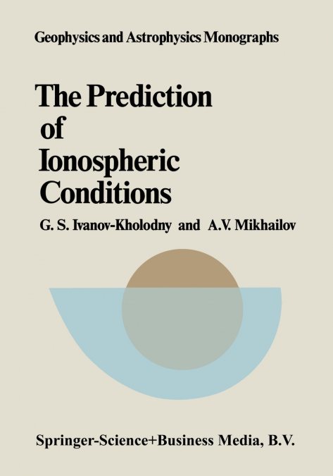 The Prediction of Ionospheric Conditions