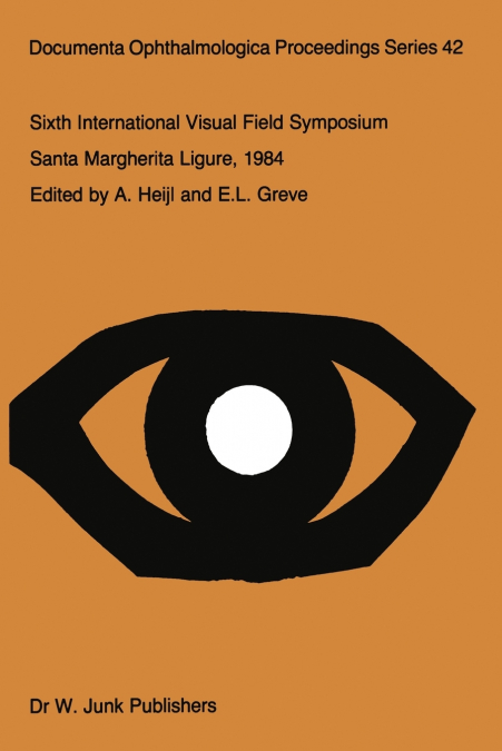 Sixth International Visual Field Symposium