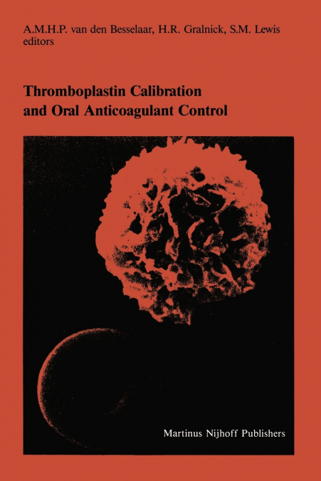 Thromboplastin Calibration and Oral Anticoagulant Control