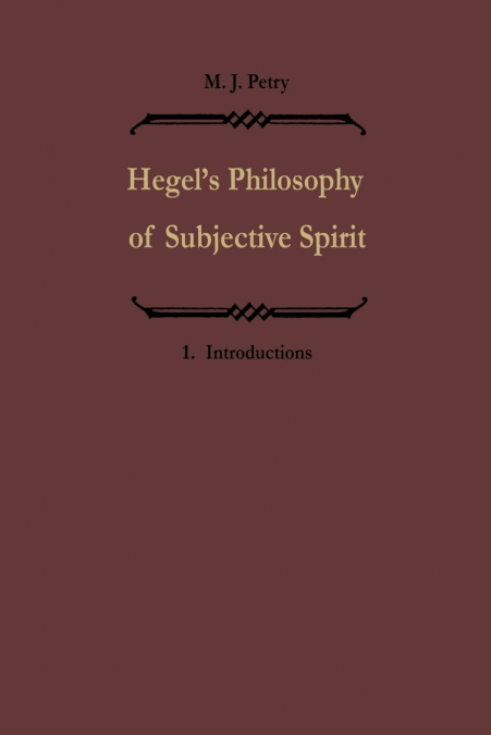 Hegels Philosophie des subjektiven Geistes / Hegel’s Philosophy of Subjective Spirit