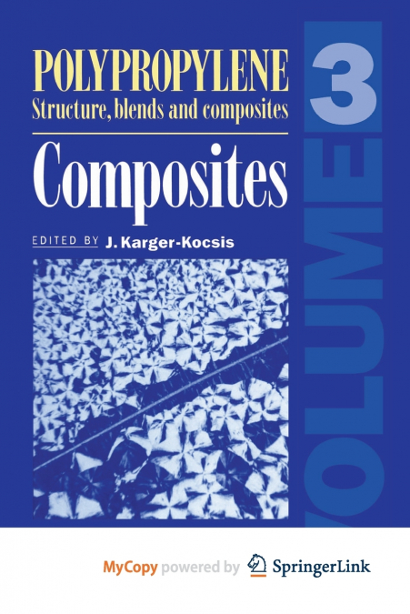 Polypropylene Structure, blends and Composites