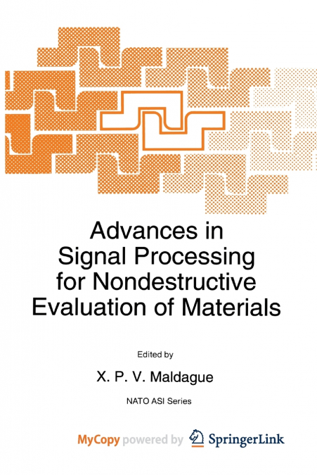 Advances in Signal Processing for Nondestructive Evaluation of Materials