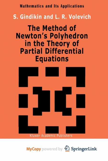 The Method of Newton’s Polyhedron in the Theory of Partial Differential Equations