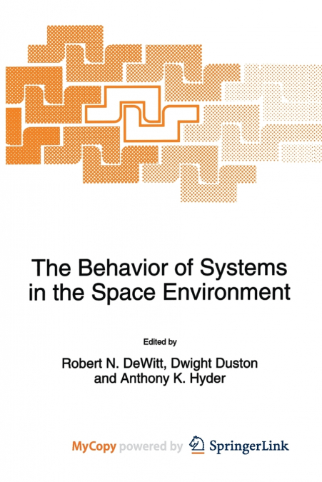 The Behavior of Systems in the Space Environment