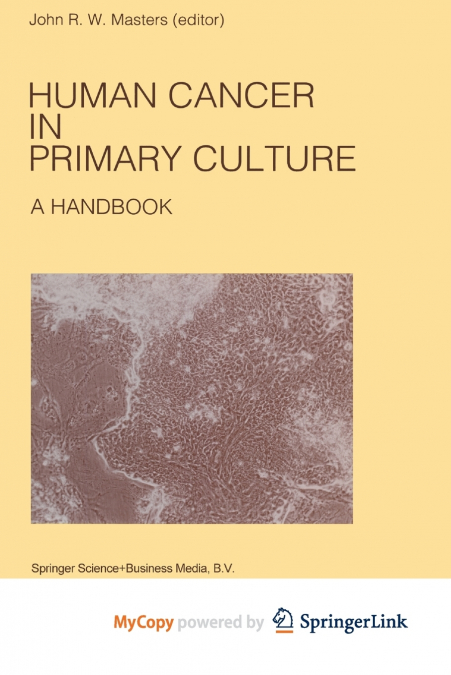 Human Cancer in Primary Culture, A Handbook
