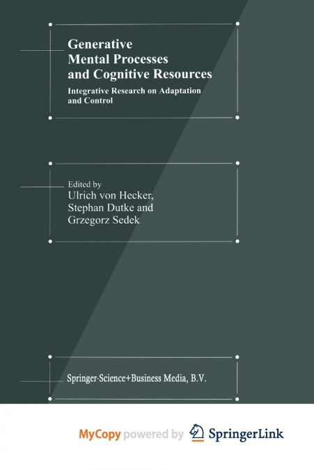 Generative Mental Processes and Cognitive Resources