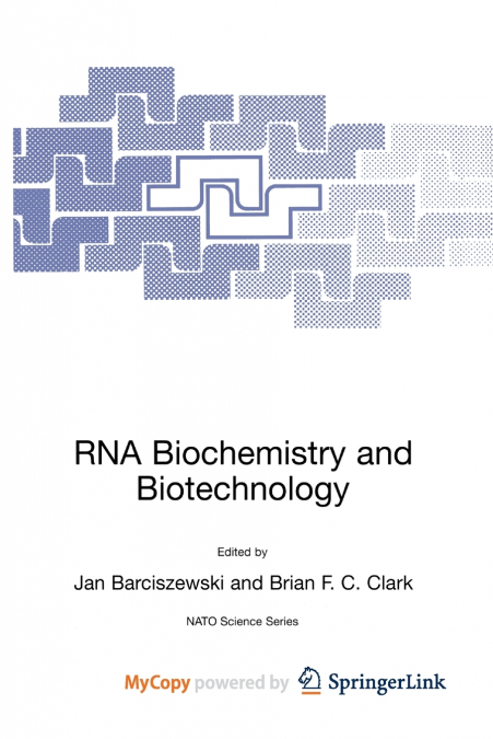 RNA Biochemistry and Biotechnology