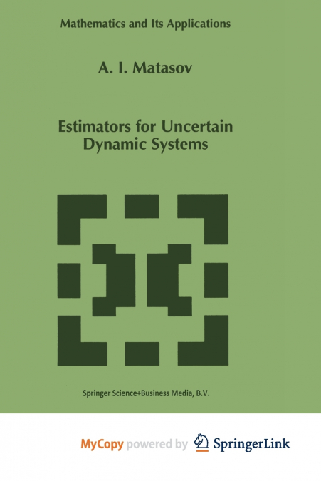 Estimators for Uncertain Dynamic Systems