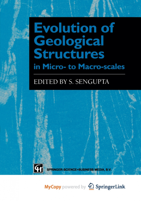 Evolution of Geological Structures in Micro- to Macro-scales