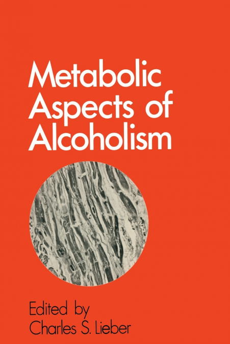 Metabolic Aspects of Alcoholism