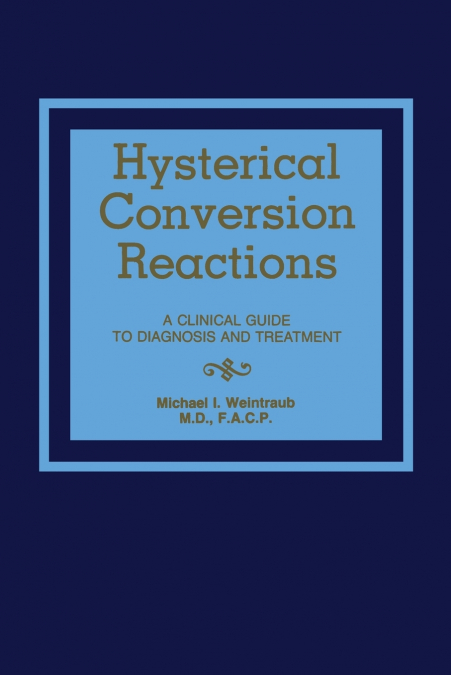 Hysterical Conversion Reactions