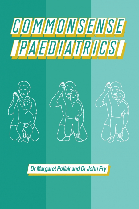 Commonsense Paediatrics