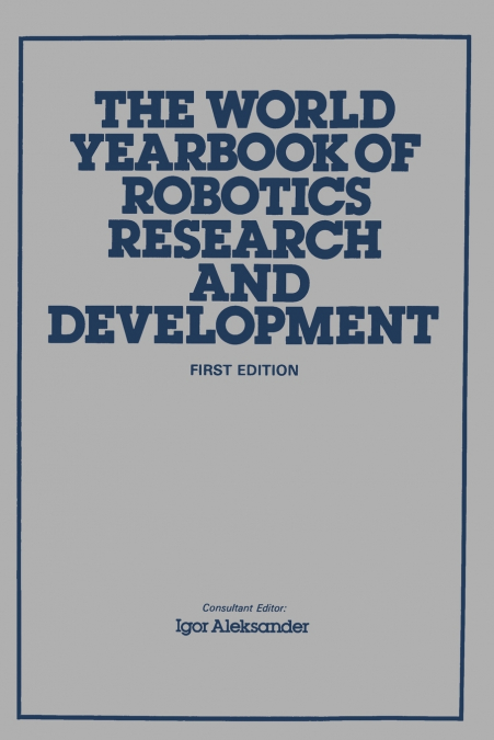 The World Yearbook of Robotics Research and Development