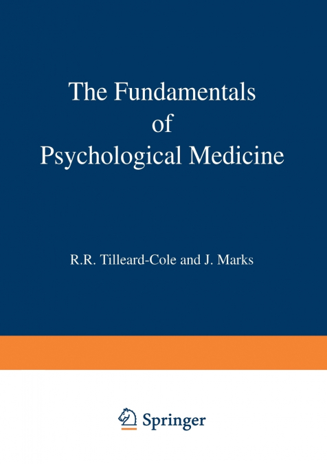 The Fundamentals of Psychological Medicine