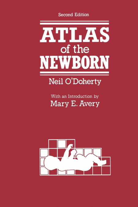 Atlas of the Newborn