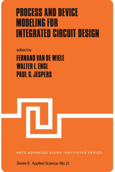 Process and Device Modeling for Integrated Circuit Design