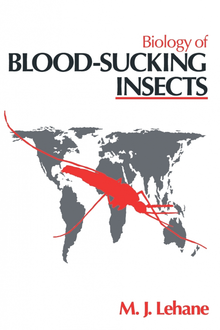 Biology of Blood-Sucking Insects