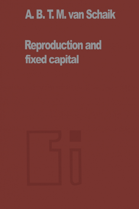 Reproduction and Fixed Capital