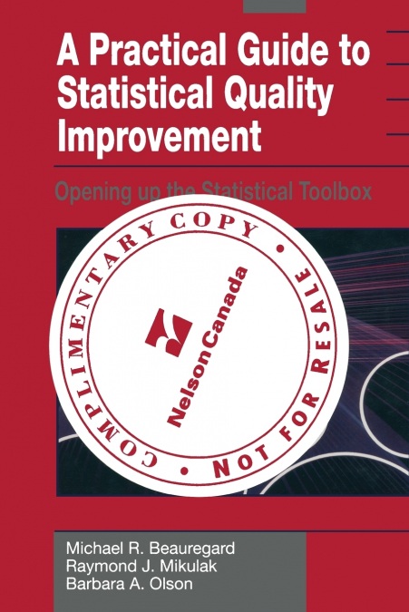 A Practical Guide to Statistical Quality Improvement