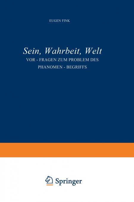 Sein, Wahrheit, Welt