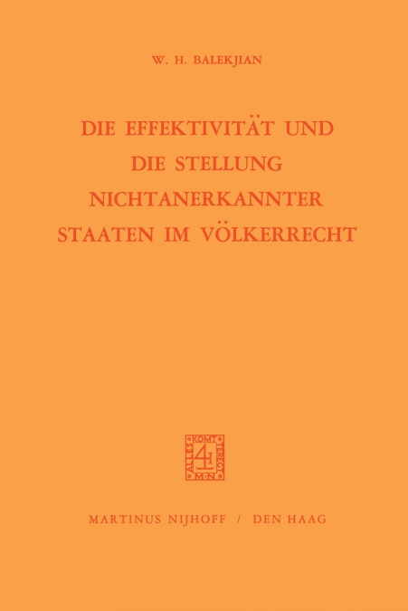 Die Effektivität und die Stellung Nichtanerkannter Staaten im Völkerrecht