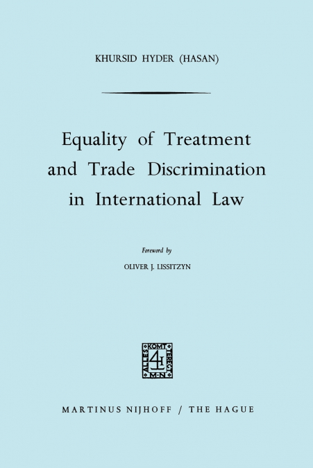 Equality of Treatment and Trade Discrimination in International Law