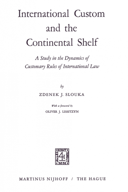 International Custom and the Continental Shelf