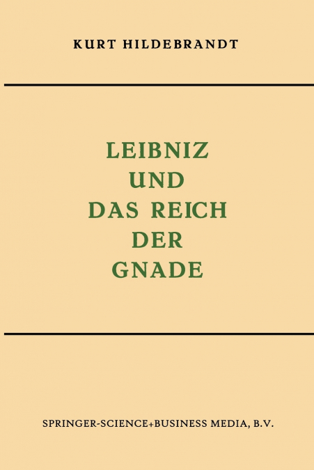 Leibniz und das Reich der Gnade