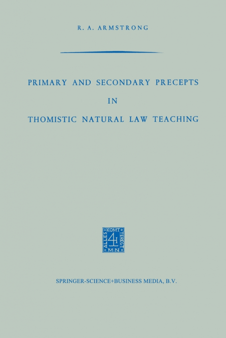 Primary and Secondary Precepts in Thomistic Natural Law Teaching