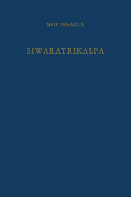 Śiwarātrikalpa of MPU Tanakuṅ