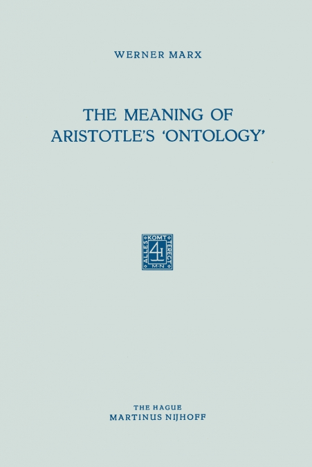 The Meaning of Aristotle’s ’Ontology’