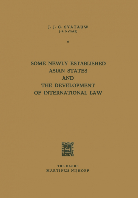 Some Newly Established Asian States and the Development of International Law