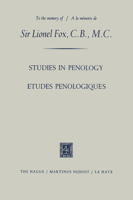 Etudes Penologiques Studies in Penology dedicated to the memory of Sir Lionel Fox, C.B., M.C. / Etudes Penologiques dédiées à la mémoire de Sir Lionel Fox, C.B., M.C.