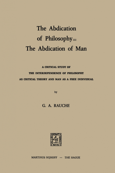 The Abdication of Philosophy - The Abdication of Man