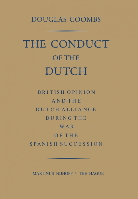The Conduct of the Dutch