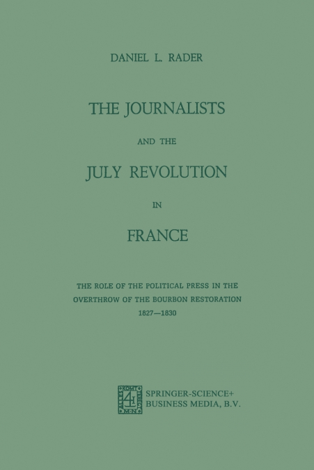 The Journalists and the July Revolution in France