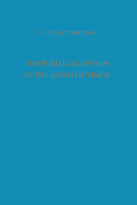 The Political System of the Atoni of Timor