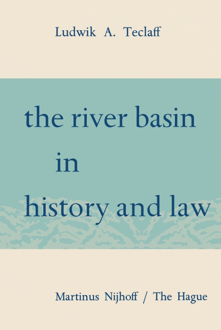 The River Basin in History and Law