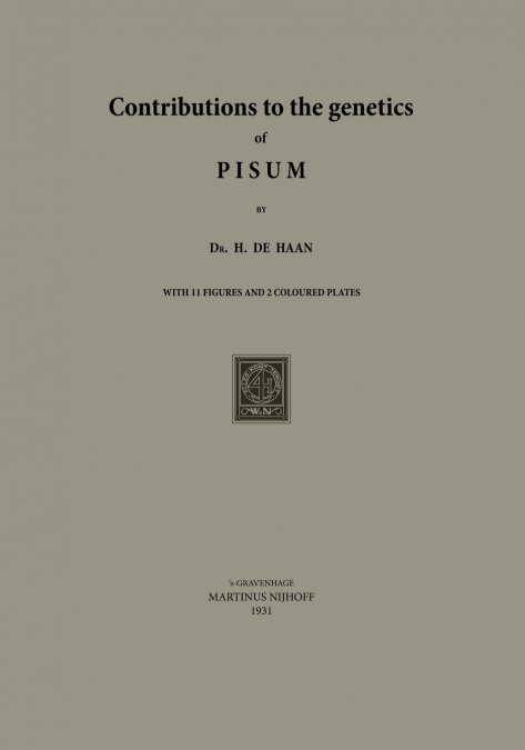 Contributions to the Genetics of Pisum