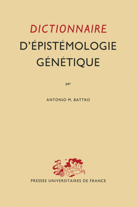 Dictionnaire D’Epistemologie Genetique