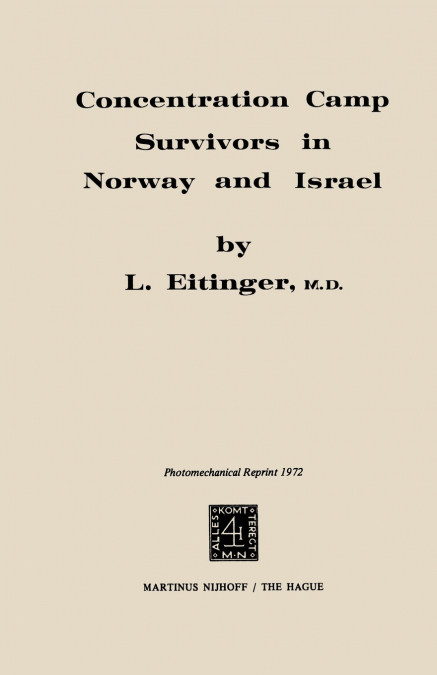 Concentration Camp Survivors in Norway and Israel