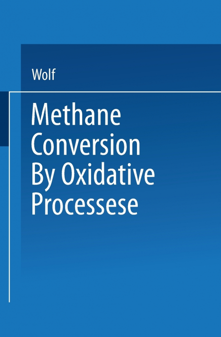 Methane Conversion by Oxidative Processes